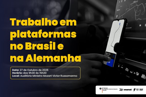 cartaz que traz o texto: trabalho em plataformas no Brasil e na Alemanha - data 27 de outubro, das 9h30 às 15h30 no auditório ministro mozart victor russomano